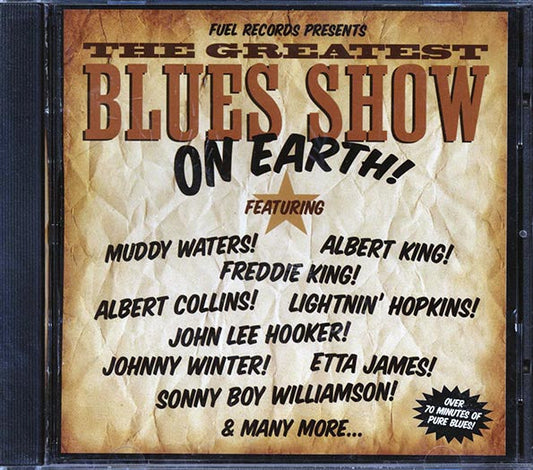 Otis Rush, Etta James, Albert King, Muddy Waters, Etc. - Fuel Records Presents The Greatest Blues Show On Earth (marked/ltd stock)