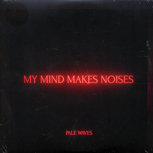 Pale Waves - My Mind Makes Noises (2xLP) (180g)