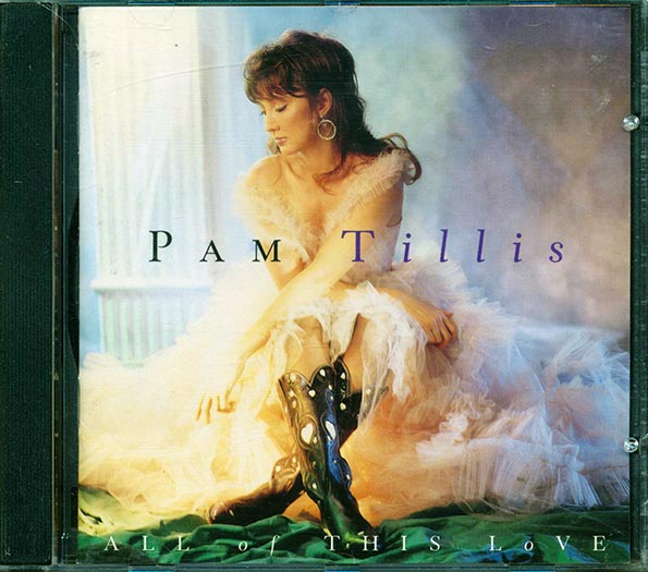 Pam Tillis - All Of This Love