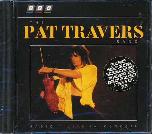 Pat Travers Band - BBC Radio 1: Live In Concert