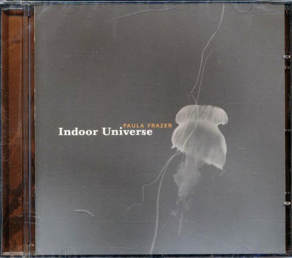 Paula Frazer - Indoor Universe