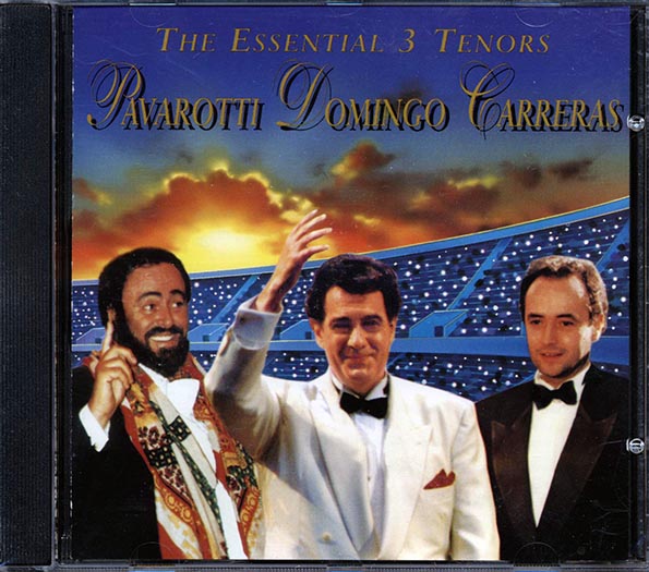 Pavarotti, Placido Domingo, Jose Carreras - The Essential 3 Tenors