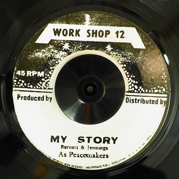 Peacemakers - My Story  /  Peacemakers - Work Shop 12 Special