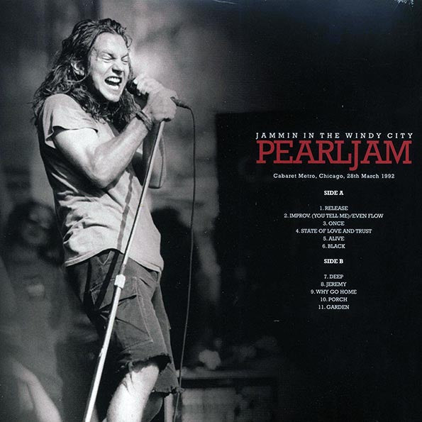Pearl Jam - Jammin In The Windy City: Cabaret Metro, Chicago, 28th March 1992
