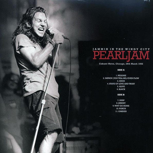 Pearl Jam - Jammin In The Windy City: Cabaret Metro, Chicago, 28th March 1992