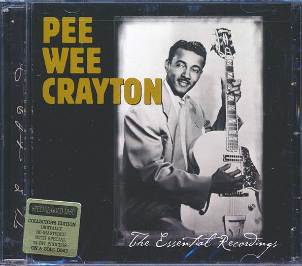 Pee Wee Crayton - The Essential Recordings (gold CD) (marked/ltd stock) (remastered) (24-bit mastering) CD