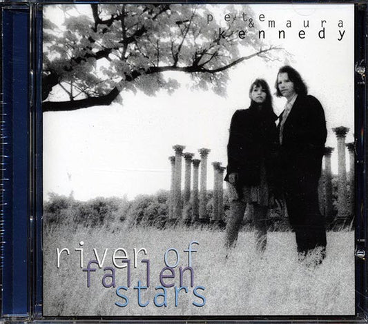 Pete & Maura Kennedy - River Of Fallen Stars