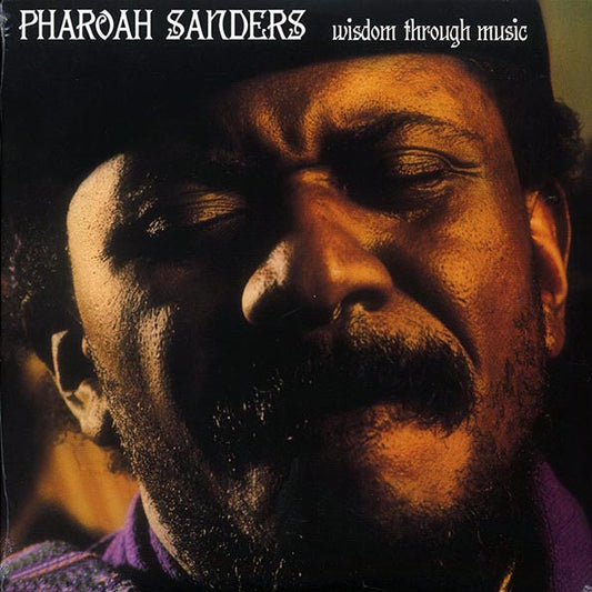 Pharoah Sanders - Wisdom Through Music (180g)