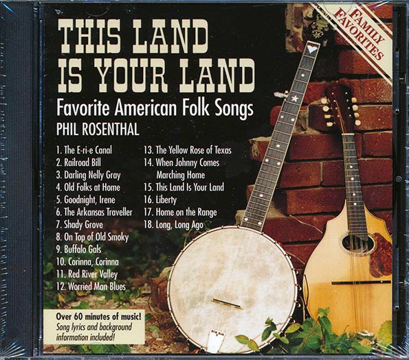 Phil Rosenthal - This Land Is Your Land: Favorite American Folk Songs