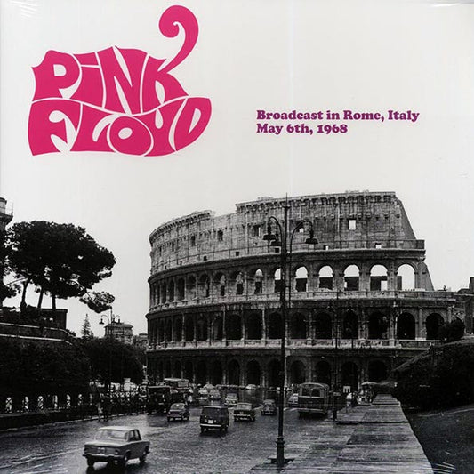 Pink Floyd - Broadcast In Rome, Italy, May 6th, 1968 (ltd. ed.)