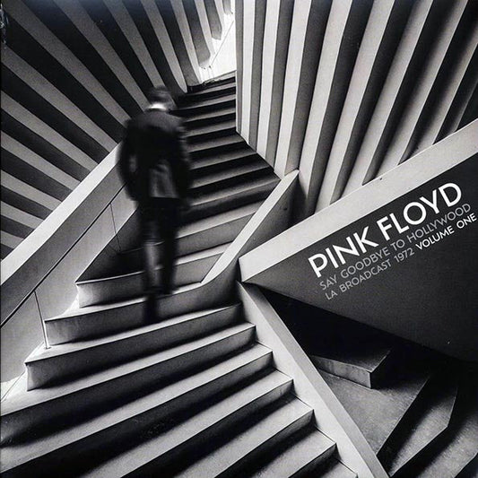 Pink Floyd - Say Goodbye To Hollywood Volume 1: LA Broadcast 1972 (2xLP)
