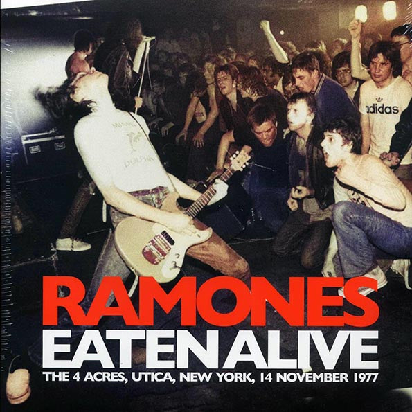 Ramones - Eaten Alive: The 4 Acres, Utica, New York, 14 November 1977 (2xLP)