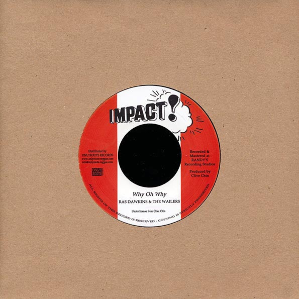 Ras Dawkins & The Wailers - Why Oh Why  /  Version