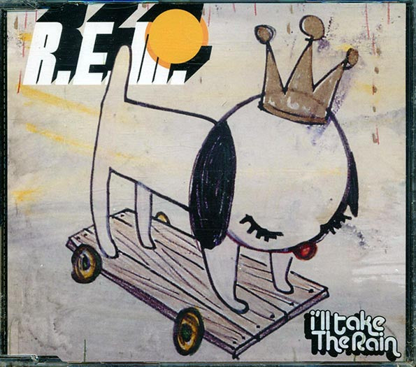 REM - I'll Take The Rain