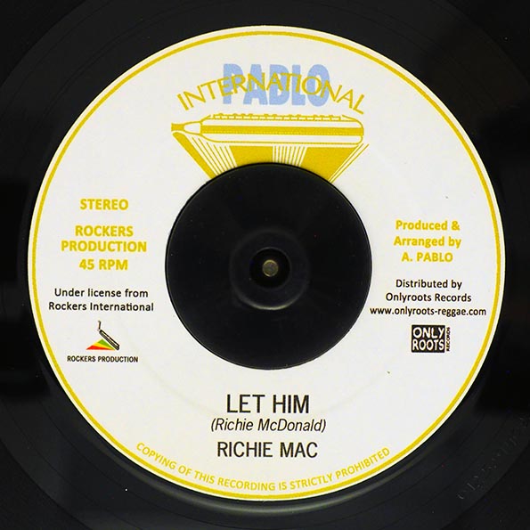 Richie Mac - Let Him  /  Augustus Pablo - Lversion