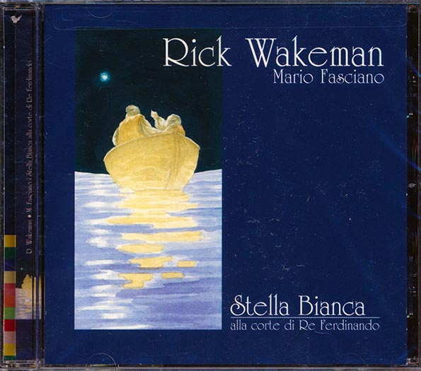 Rick Wakeman, Mario Fasciano - Stella Bianca Alla Corte Di Re Ferdinando (marked/ltd stock) CD