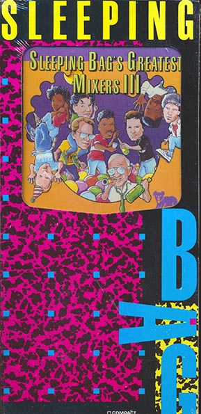 Rob Base, DJ EZ-Rock, Joyce Sims, The Todd Terry Project, Marley Marl, Etc. - Sleeping Bag's Greatest Mixers III (orig. longbox packaging)