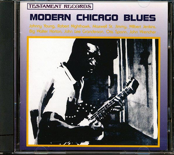 Robert Nighthawk, Wilbert Jenkins, Big Walter Horton, Maxwell Street Jimmy, Etc. - Modern Chicago Blues (marked/ltd stock)