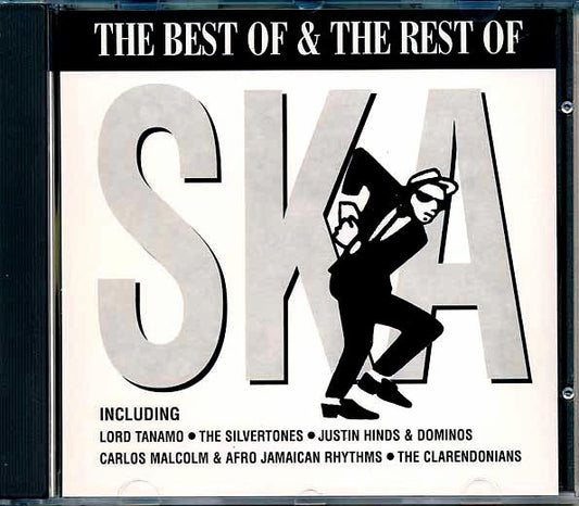 Roland Alphonso, Tommy McCook, Justin Hinds, Carlos Malcolm, Clarendonians, Etc. - The Best Of & The Rest Of Ska