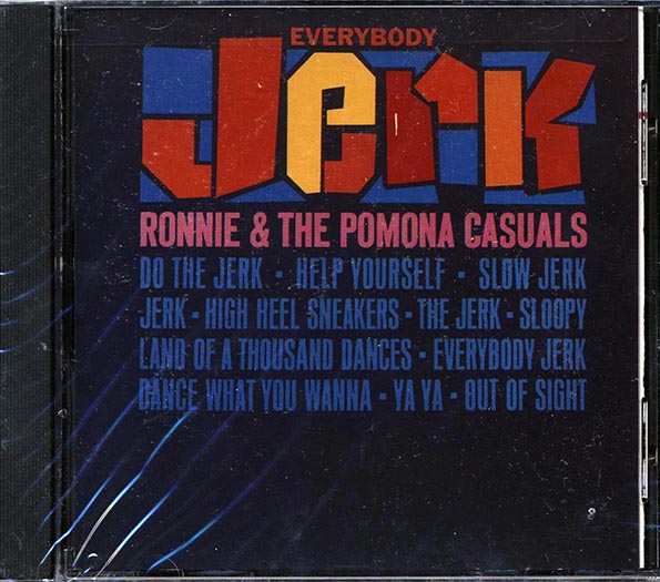 Ronnie & The Pomona Casuals - Everybody Jerk (marked/ltd stock)