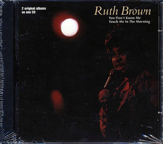 Ruth Brown - You Don't Know Me + Touch Me In The Morning (2 albums on 1 CD)