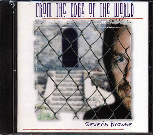 Severin Browne - From The Edge Of The World (marked/ltd stock)
