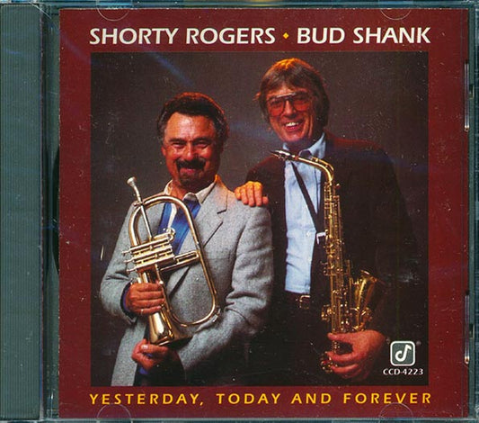 Shorty Rogers, Bud Shank - Yesterday, Today And Forever