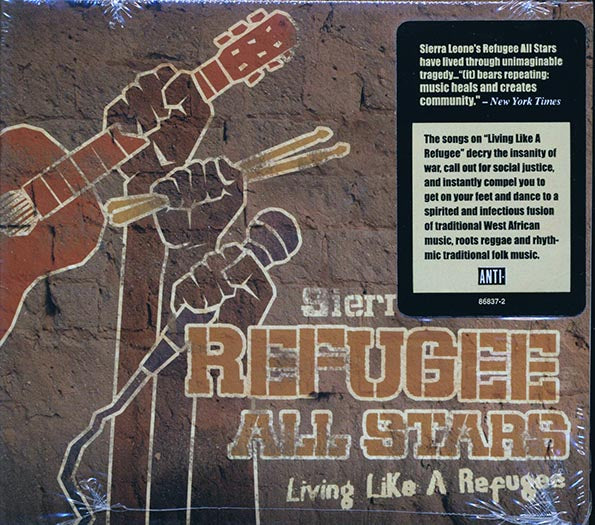 Sierra Leone's Refugee All Stars - Living Like A Refugee