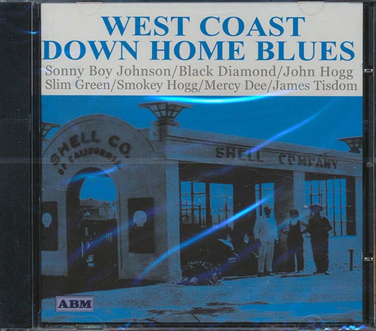 Sonny Boy Johnson, Black Diamond, John Hogg, Etc. - West Coast Down Home Blues (incl. large booklet)