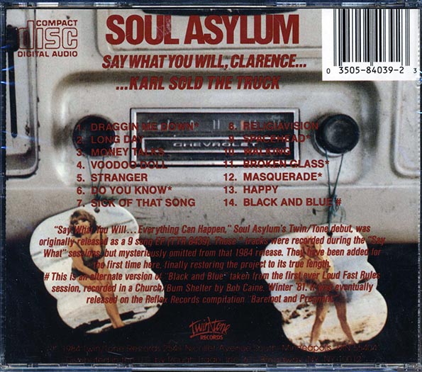 Soul Asylum - Say What You Will, Clarence, Karl Sold The Truck