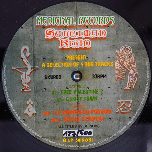 Suleiman Khan - Le Mantra Du Pouvoir; Suleiman Khan - Rocka Syndicat  /  Suleiman Khan - Free Palestine; Suleiman Khan - Ghost Town (ltd. 500 copies made)