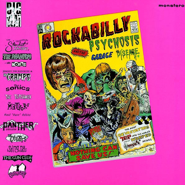 The Cramps, The Sonics, The Trashmen, The Meteors, Etc. - Rockabilly Psychosis And The Garage Disease