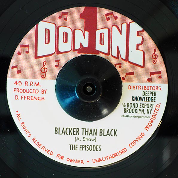 The Episodes - Blacker Than Black  /  Don 1 Rhythm Section - Highly Mental Version