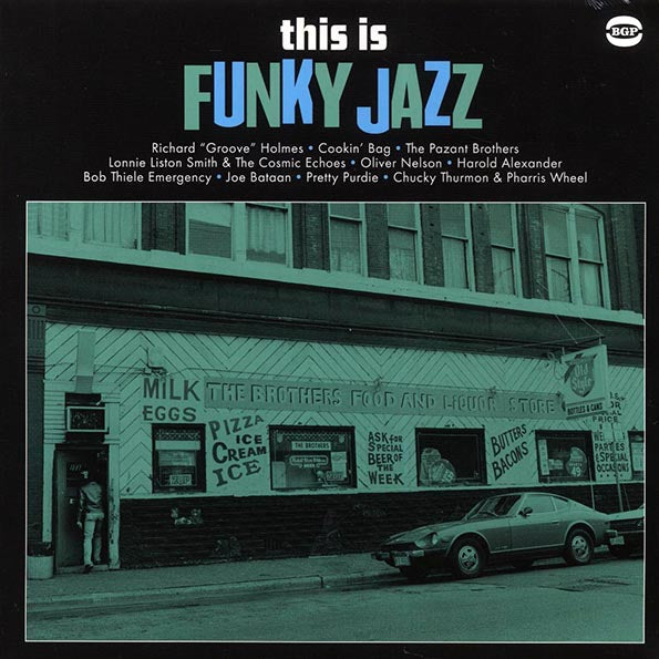 The Pazant Brothers, Oliver Nelson, Cookin' Bag, Etc. - This Is Funky Jazz