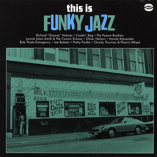 The Pazant Brothers, Oliver Nelson, Cookin' Bag, Etc. - This Is Funky Jazz