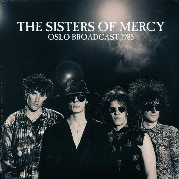 The Sisters Of Mercy - Oslo Broadcast 1985 (2xLP)