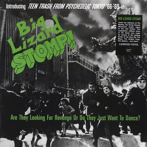 The Spiders, The Mops, The Jaguars, Golden Cups, Etc. - Big Lizard Stomp! Teen Trash From Psychedelic Tokyo '66-'69