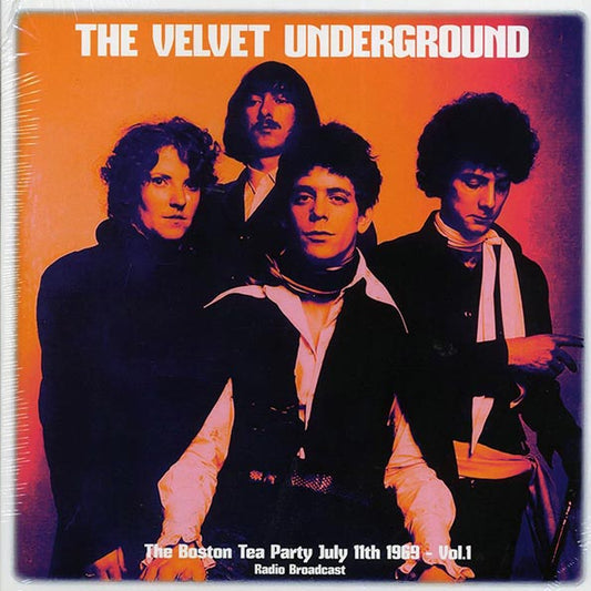 The Velvet Underground - The Boston Tea Party July 11th 1969 Volume 1