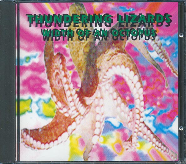 Thundering Lizards - Width Of An Octopus CD
