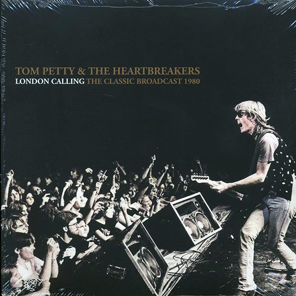 Tom Petty & The Heartbreakers - London Calling The Classic Broadcast 1980 (2xLP)