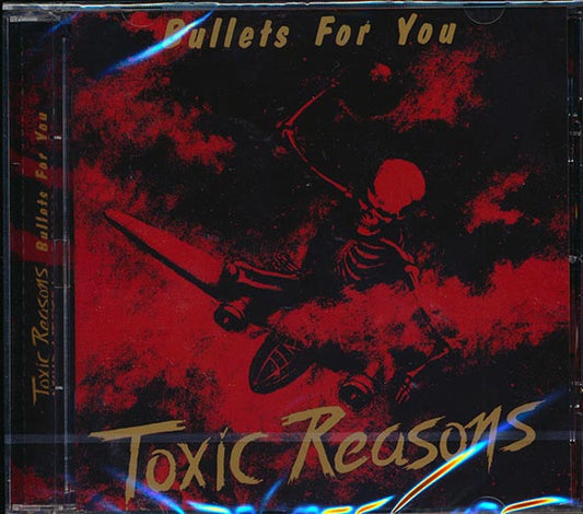 Toxic Reasons - Bullets For You