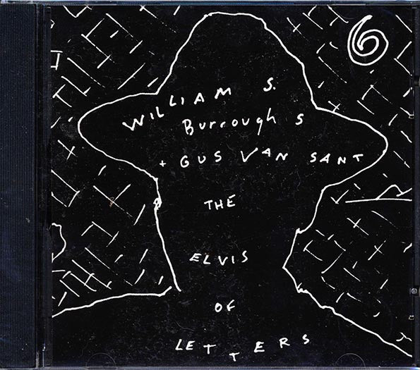 William S Burroughs, Gus Van Sant - The Elvis Of Letters (marked/ltd stock)
