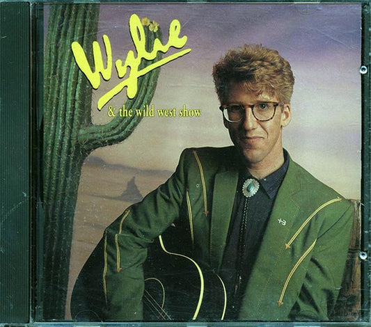 Wylie & The Wild West Show - Wylie & The Wild West Show (marked/ltd stock)